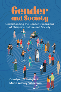 Gender and Society: Understanding the Gender Dimensions of Philippine Culture and Society