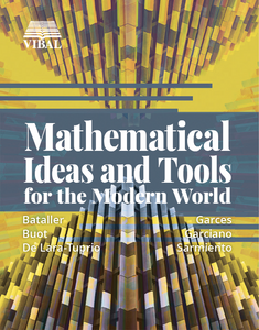 Mathematical Ideas and Tools for the Modern World (College)