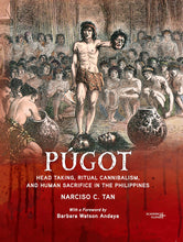 Load image into Gallery viewer, Púgot: Head Taking, Ritual Cannibalism, and Human Sacrifice in the Philippines
