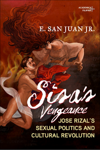 Sisa's Vengeance: Jose Rizal's Sexual Politics and Cultural Revolution