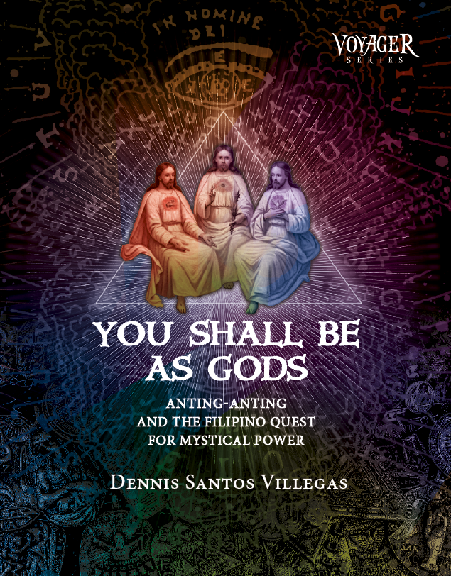 You Shall Be As Gods: Anting-anting and the Filipino Quest for Mystical Power